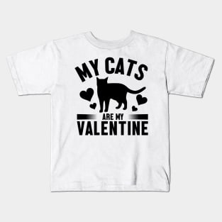 My cats are my valentine Kids T-Shirt